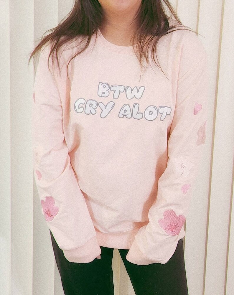 I Cry Alot Crewneck Sweater- SMALL ONLY