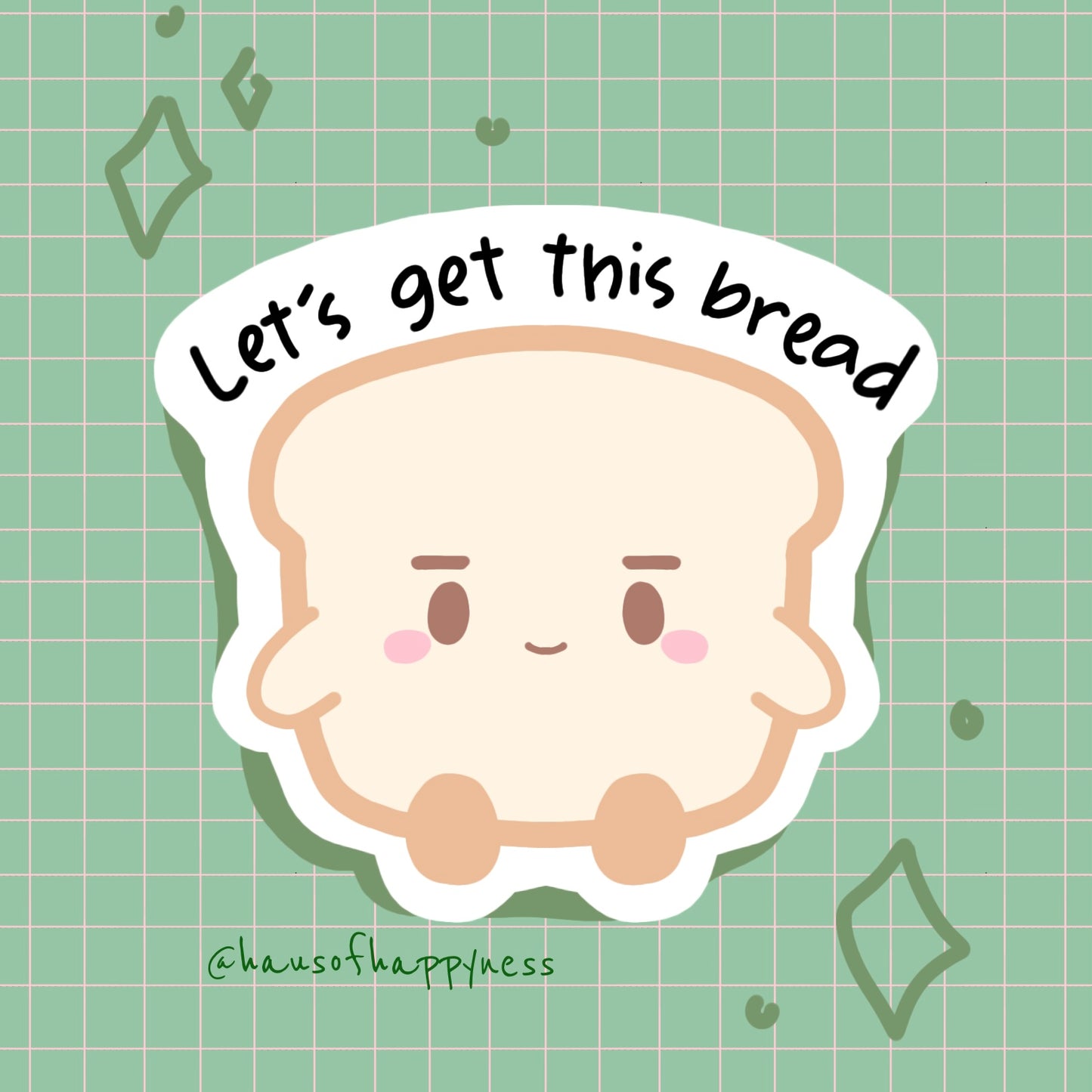 Let's Get This Bread Sticker